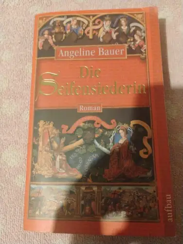 Die Seifensiederin Roman Bauer, Angeline: