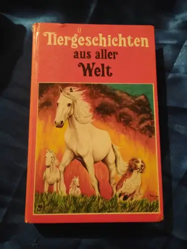 Tiergeschichten aus aller Welt