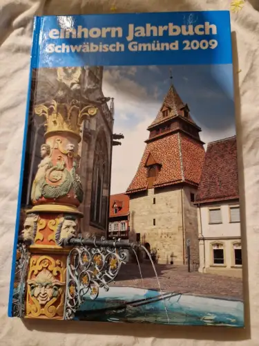 Einhorn Jahrbuch Schwäbisch Gmünd 2009