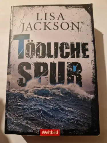 T - tödliche Spur : Thriller. Jackson, Lisa: