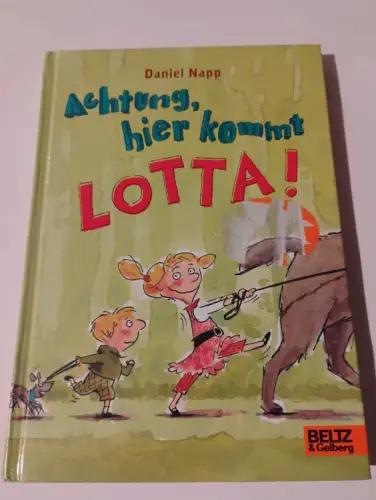 Achtung, hier kommt Lotta! Roman