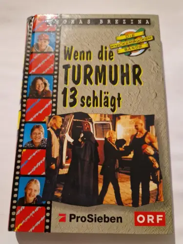 Wenn die Turmuhr 13 schlägt Brezina, Thomas, Heidemarie Bauch und Reinhard Kiese