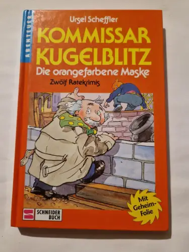 Kommissar Kugelblitz. Grossdruck / Die orangefarbene Maske Probst, Petra und Urs