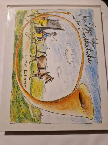 Mein Papa fuhr mit der Postkutsche Elser, Lisa: