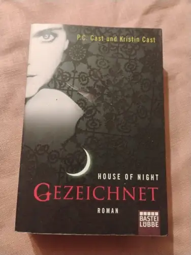 House of Night - Gezeichnet Roman Cast, P.C., Kristin Cast und Christine Blum: