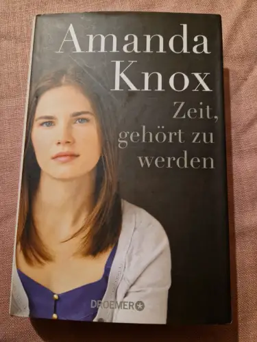 Zeit, gehört zu werden Knox, Amanda: