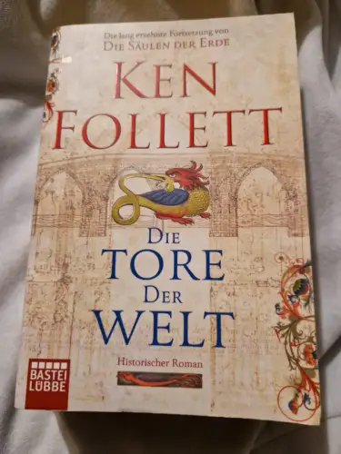 Die Tore der Welt Roman Follett, Ken, Jan Balaz und Rainer Schumacher: