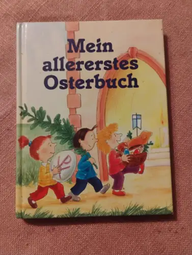 Mein allererstes Osterbuch Lunkenbein, Marilis und Robert Erker: