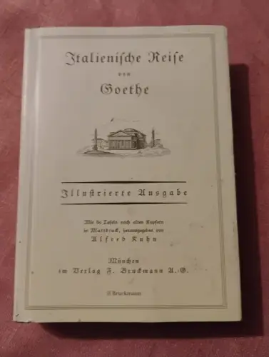 Italienische Reise Goethe, Johann W von: