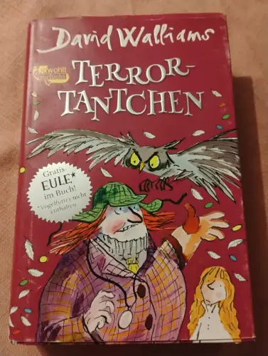 Terror-Tantchen Walliams, David, Bettina Münch und Tony Ross:
