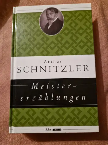Meistererzählungen. Schnitzler, Arthur: