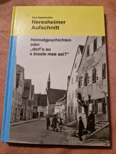 Neresheimer Aufschnitt Ziegelmüller, Karl: