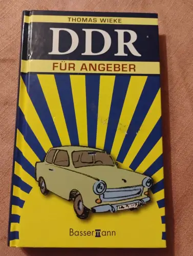 DDR für Angeber Wieke, Thomas:
