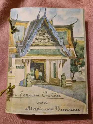 Im fernen Osten Bunsen, Marie: