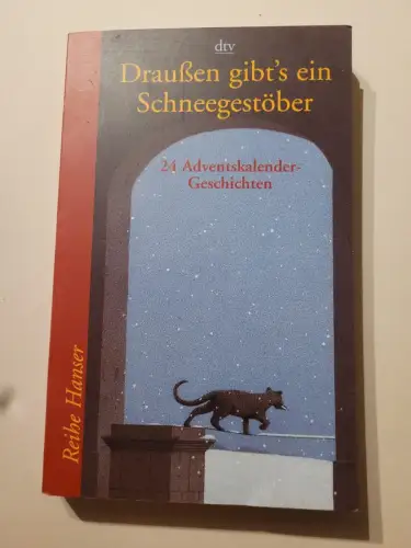 Draußen gibt's ein Schneegestöber - 24 Adventskalender-Geschichten. Westhoff, Ha
