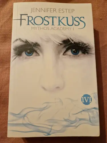 Frostkuss Mythos Academy 1 Lamatsch, Vanessa und Jennifer Estep: