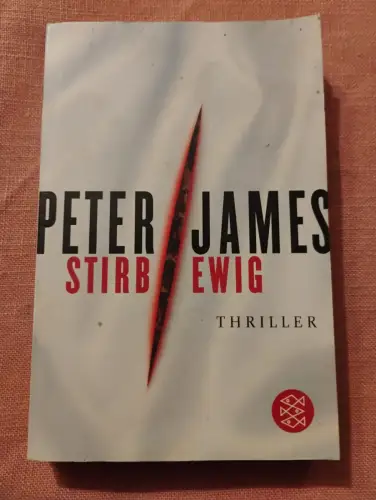 Stirb ewig Thriller James, Peter und Susanne Goga-Klinkenberg:
