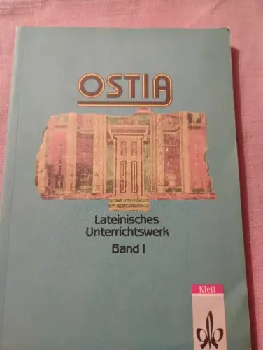 Ostia. Lateinisches Unterrichtswerk Schülerbuch Siewert, Walter, Werner Straube 