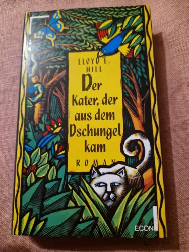 Der Kater, der aus dem Dschungel kam Roman Hill, Lloyd E: