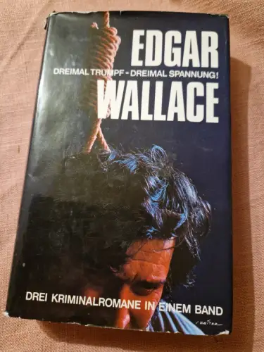 Treffbube ist Trumpf / Die vier Gerechten / Käthe und ihre zehn Wallace, Edgar: