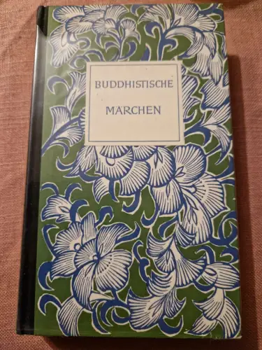 Buddhistische Märchen : aus d. alten Indien.
