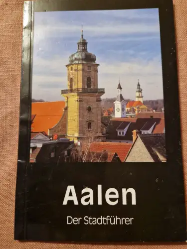 Aalen - Der Stadtführer