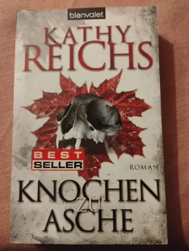 Knochen zu Asche Roman Reichs, Kathy und Klaus Berr: