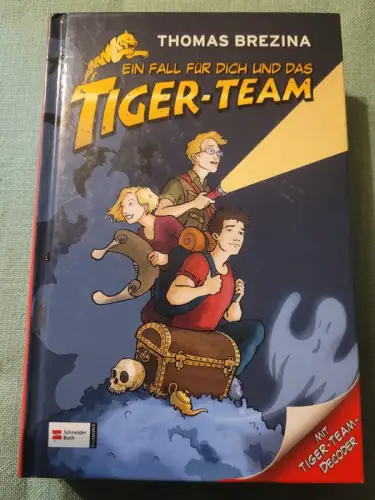 Ein Fall für dich und das Tiger-Team Thomas Brezina: