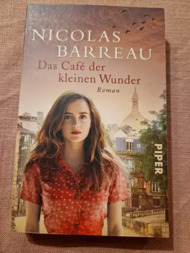 Das Café der kleinen Wunder Roman Barreau, Nicolas und Sophie Scherrer: