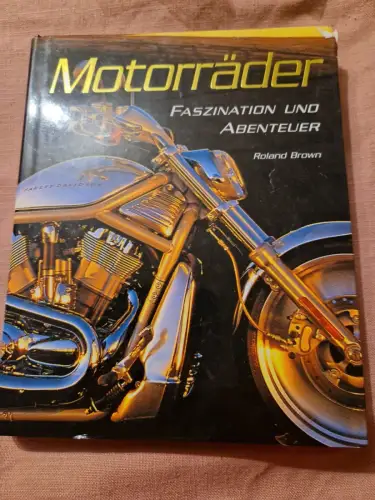 Motorräder : Faszination und Abenteuer.