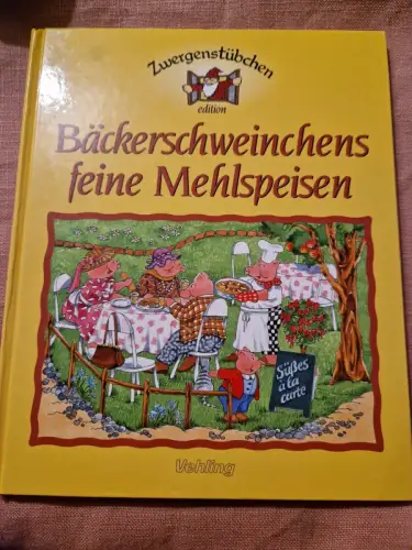 Bäckerschweinchens feine Mehlspeisen.