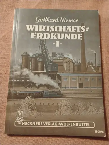 Wirtschafts Erdkunde 1 Niemer, Gotthard: