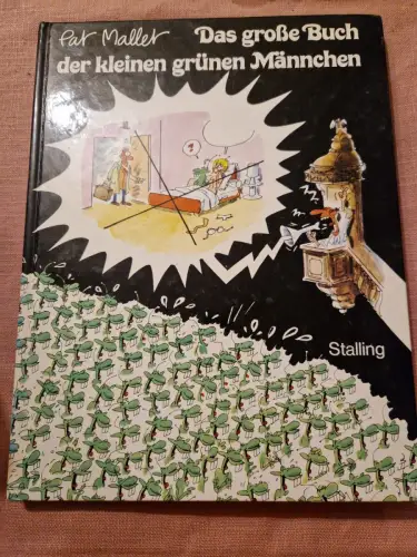 Das grosse Buch der kleinen grünen Männchen. Mallet, Pat: