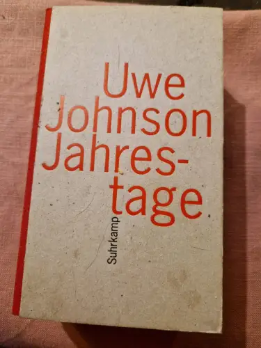 Jahrestage Aus dem Leben von Gesine Cresspahl. Einbändige Ausgabe Johnson, Uwe: