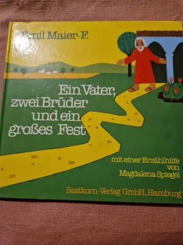 Bilder der Bibel / Ein Vater, zwei Brüder und ein grosses Fest Kinderbuch-Serie
