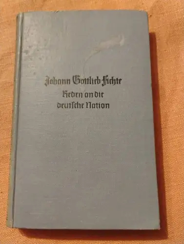 Reden an die deutsche Nation Fichte, Johann Gottlieb: