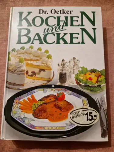 Dr Oetker - Kochen und Backen