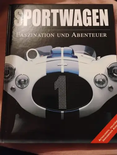 Sportwagen : Faszination und Abenteuer. Wood, Jonathan (Mitwirkender):