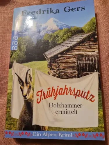 Frühjahrsputz Ein Alpen-Krimi Gers, Fredrika: