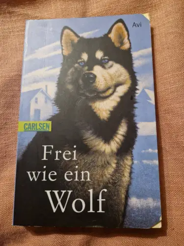 Frei wie ein Wolf Malich, Anja: