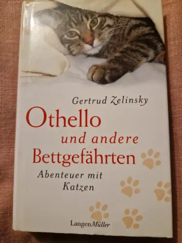 Othello und andere Bettgefährten Abenteuer mit Katzen Zelinsky, Gertrud: