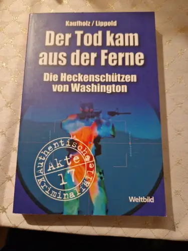 Der Tod kam aus der Ferne Kaufholz und Lippold: