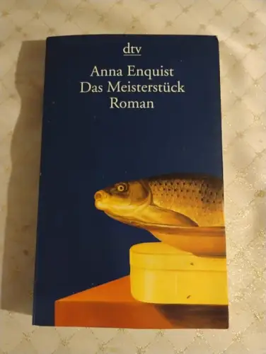 Das Meisterstück Enquist, Anna und Hanni Ehlers: