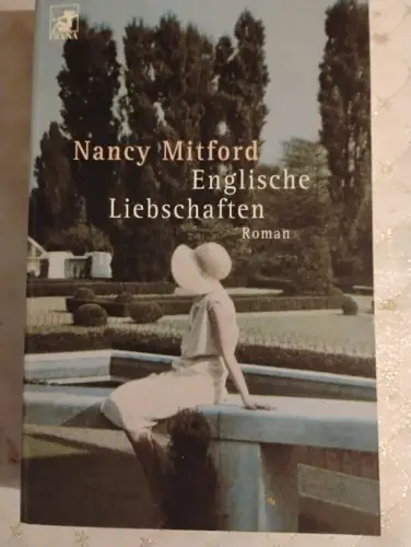 Englische Liebschaften Roman Mitford, Nancy: