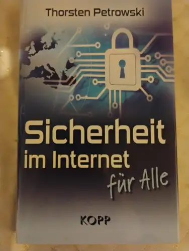 Sicherheit im Internet für alle Petrowski, Thorsten: