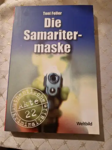 Die Samaritermaske Feller, Toni: