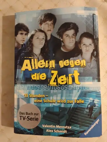 Allein gegen die Zeit 13 Stunden - eine Schule wird zur Falle Mereutza, Valentin