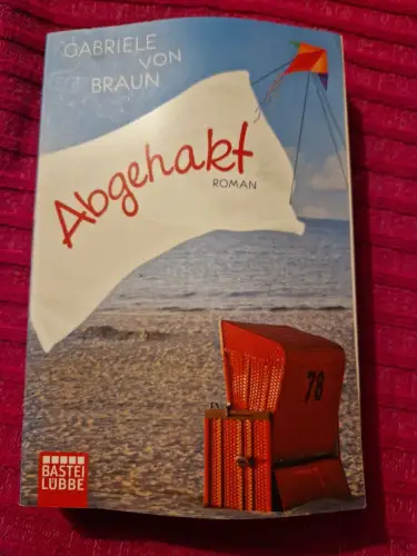 Abgehakt Roman Braun, Gabriele von: