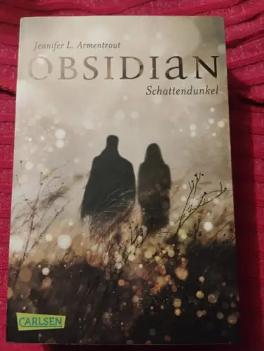 Obsidian 1: Obsidian. Schattendunkel (mit Bonusgeschichten) Armentrout, Jennifer