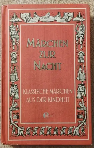 Märchen zur Nacht - klassische Märchen aus der Kindheit. Haentjes-Holländer, Dor